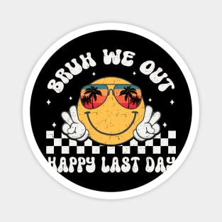 Smile Face Summer Bruh We Out Teachers Groovy Retro Happy Last Day Of School Magnet